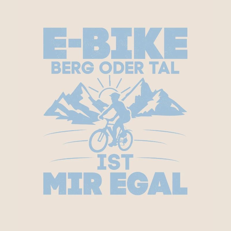 E-Bike Berg oder Tal ist mir egal Elektrofahrrad E