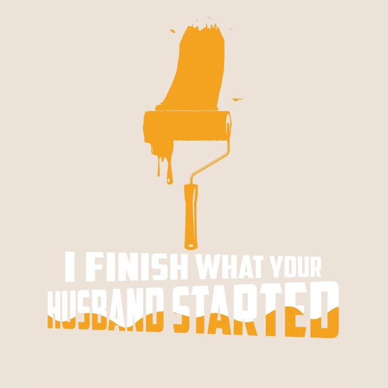 I Finish What Your Husband Started Job Professiona