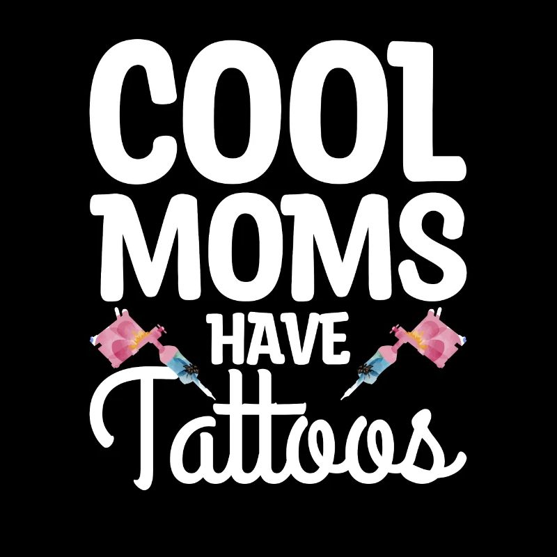Cool Moms Have Tattoos Tattoo Lover