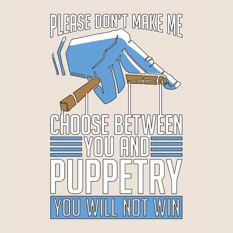 Puppetry Please Don't Make Me Choose Ventriloquist