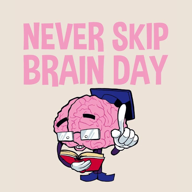 Never Skip Brain Day 2