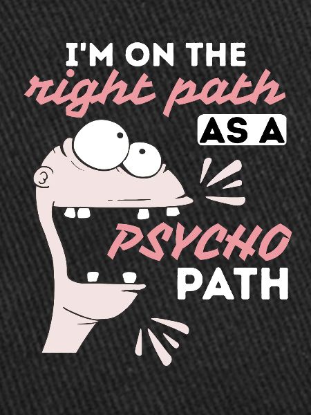 Comic Psychopath, funny saying
