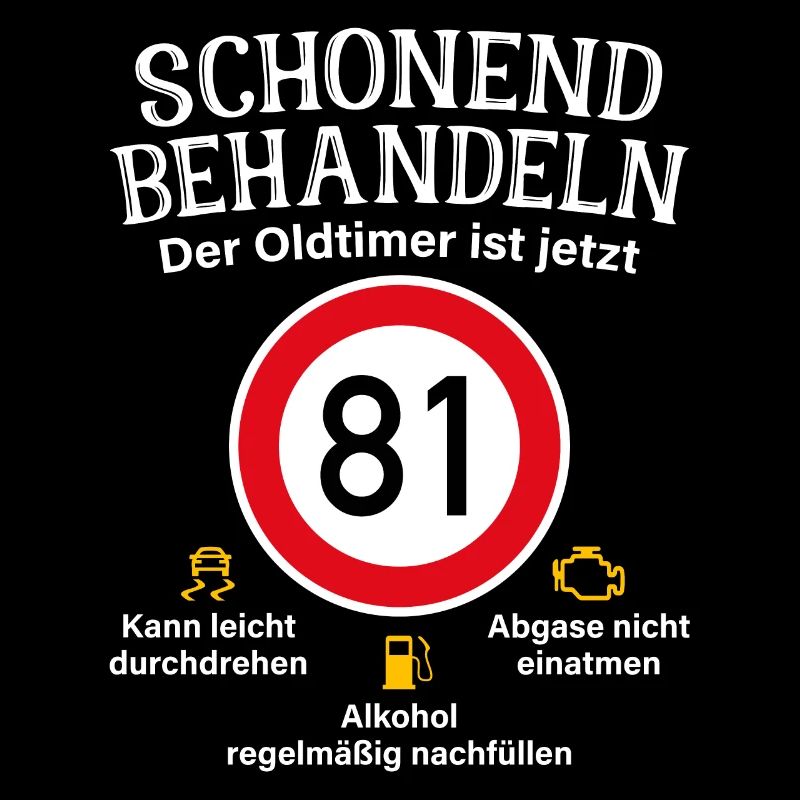 81. Geburtstag Schonend Behandeln Oldtimer Ist 81