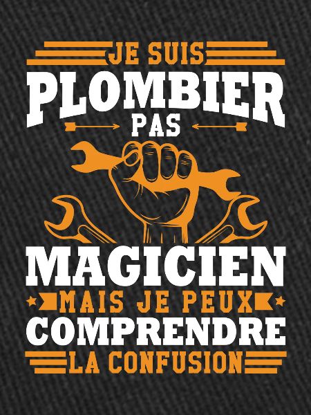Je suis plombier