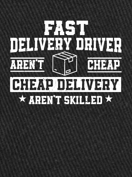 Delivery Driver Saying