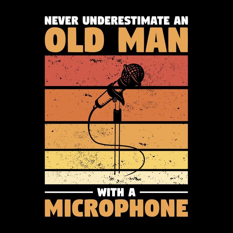 Never Underestimate An Old Man With A Microphone