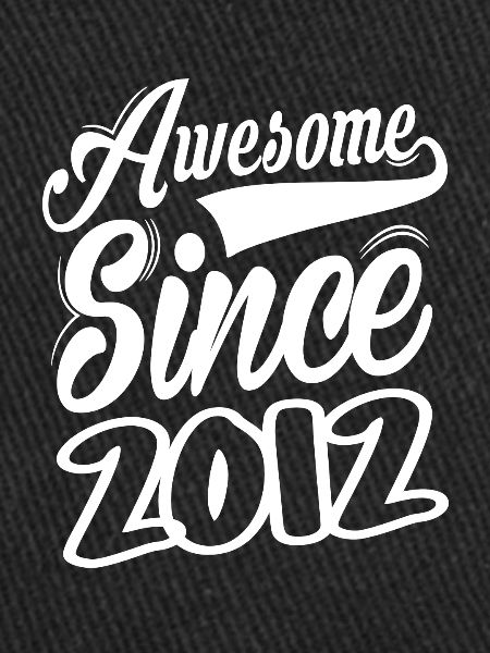 Awesome Since 2012