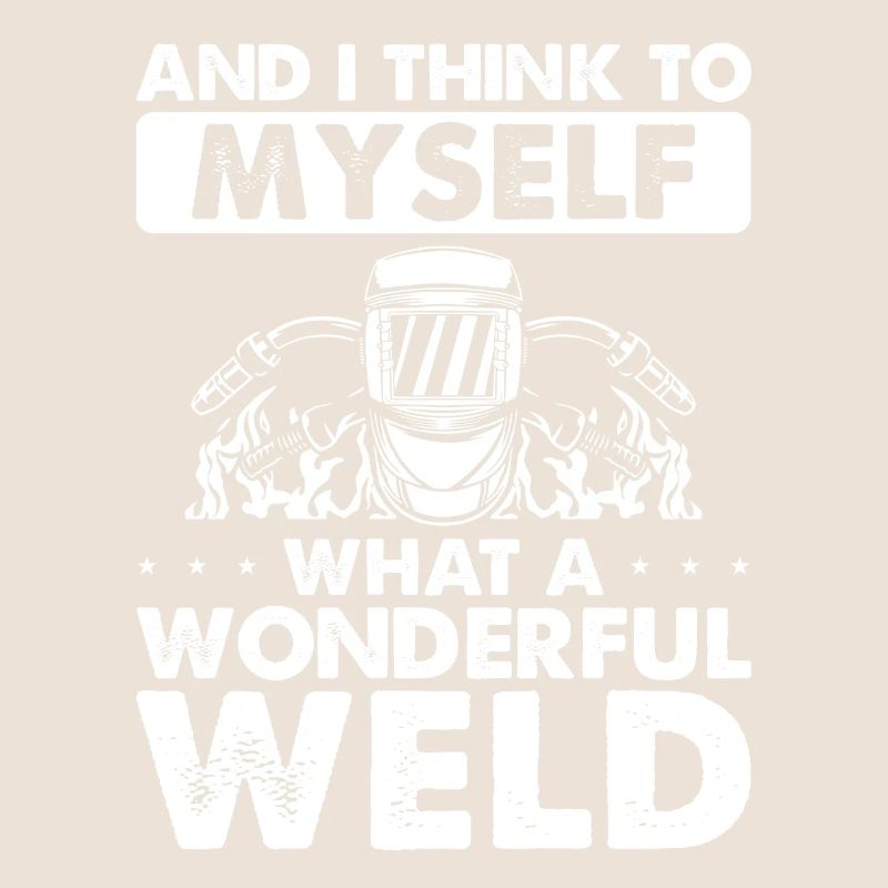 What a wonderful weld
