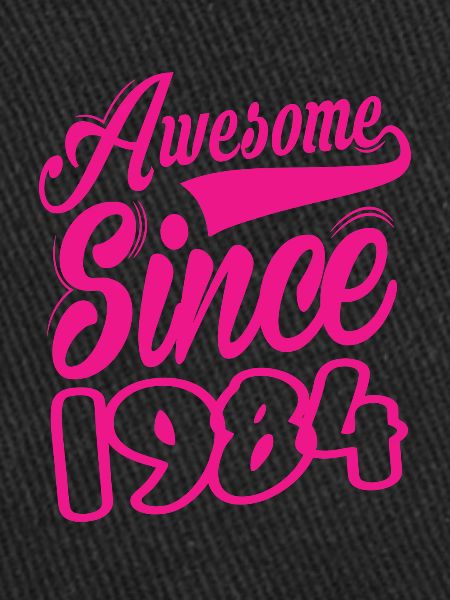Awesome Since 1984