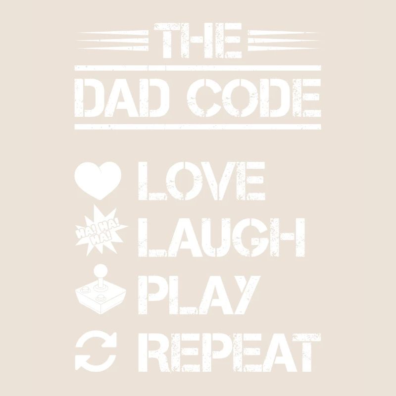 The Dad Code Love Laugh Play Repeat