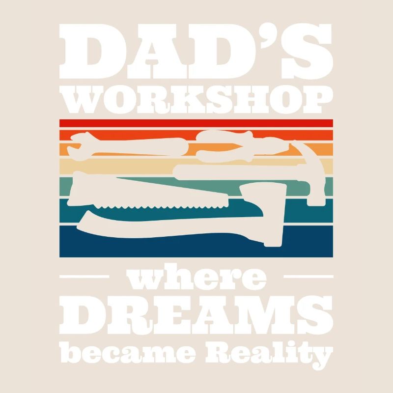 Dad's Workshop Where Dreams Became Reality