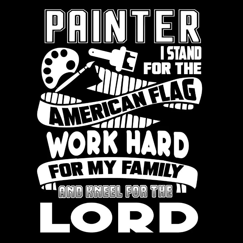 Painter Painter I Stand For The American Flag