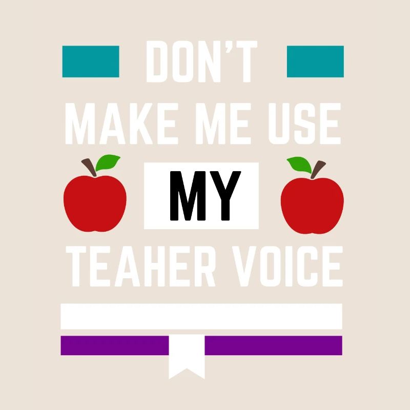 Ne me faites pas utiliser ma voix d’enseignant