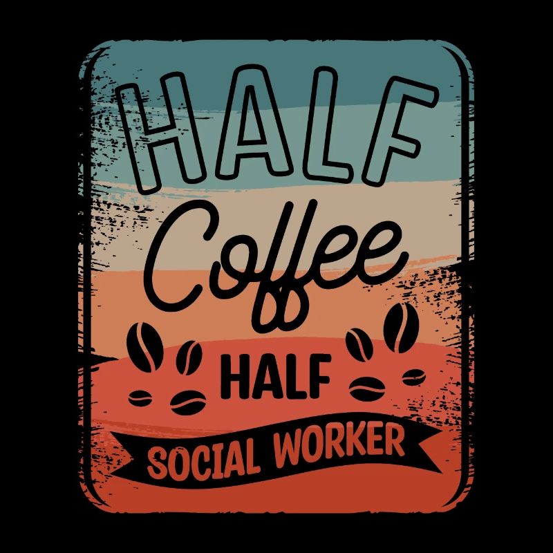 Halb Kaffee halb Sozialarbeiter Kaffeeliebhaber