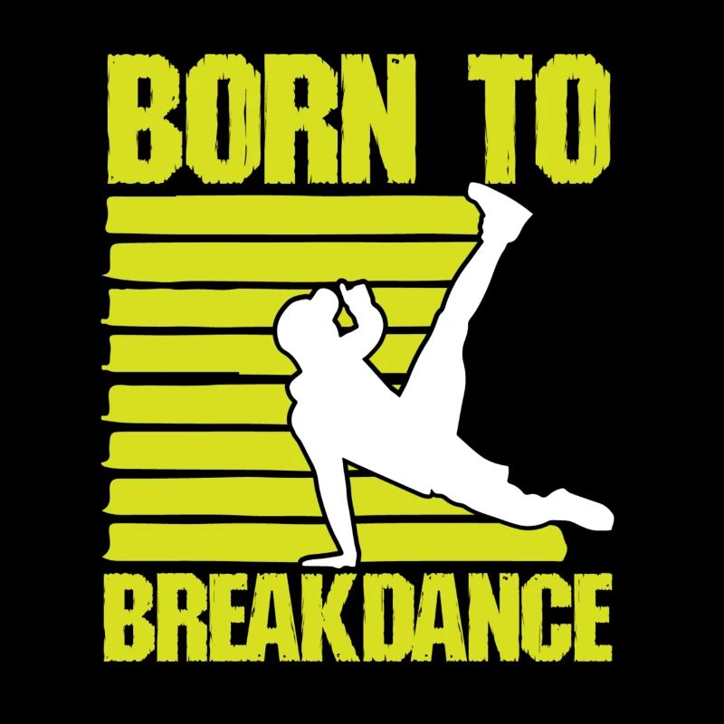 Né pour le breakdance