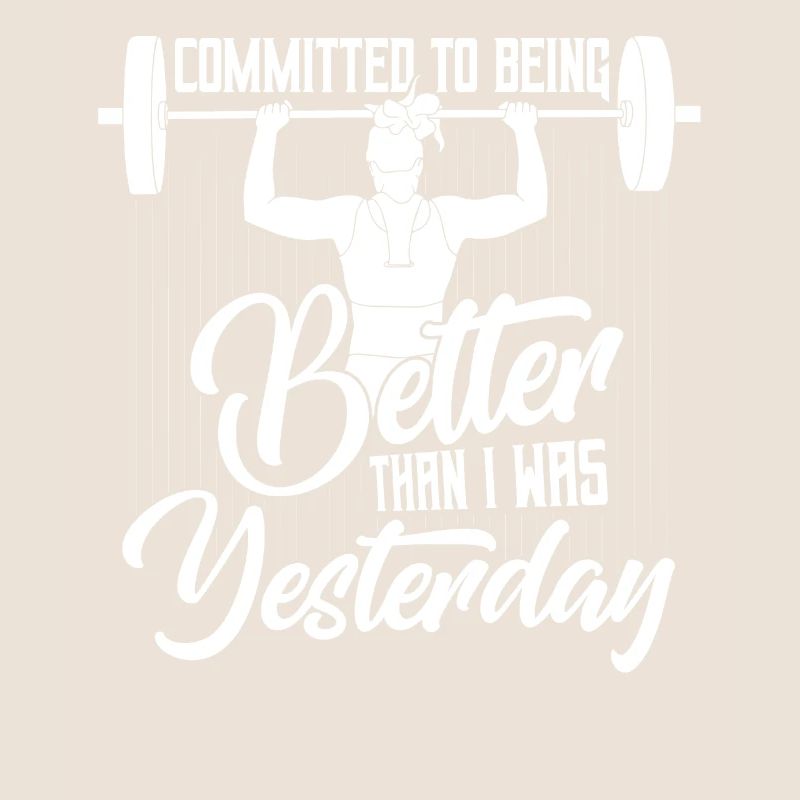 Committed To Being Better Workout Training Weight