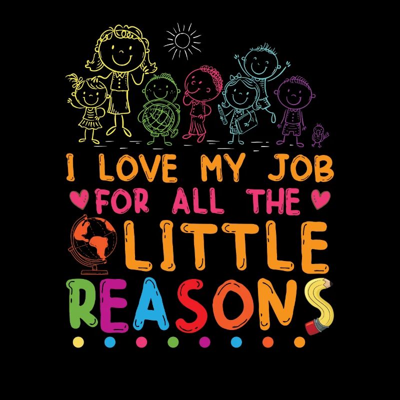 J’aime mon travail pour toutes les petites raisons | Enseignant