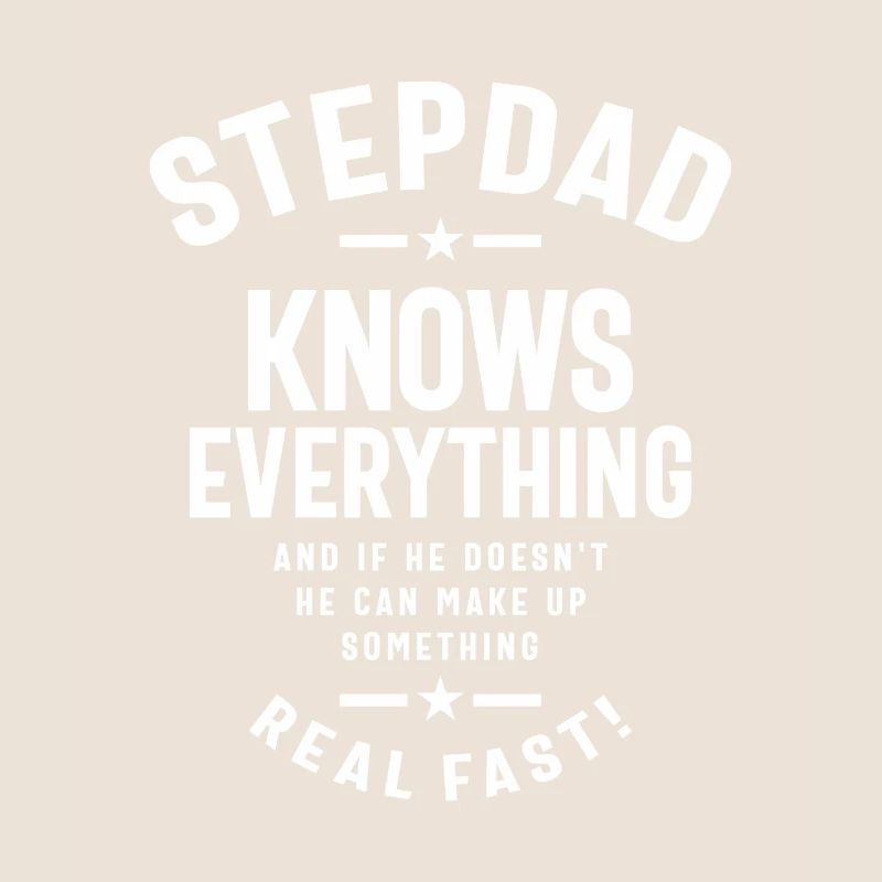 Step Dad The Master of Knowledge & Quick Thinking
