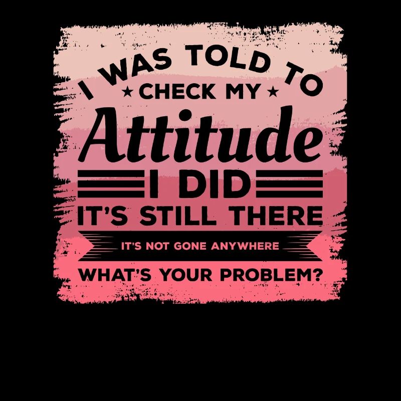 On m’a dit de tricher mon attitude que j’ai faite, c’est toujours