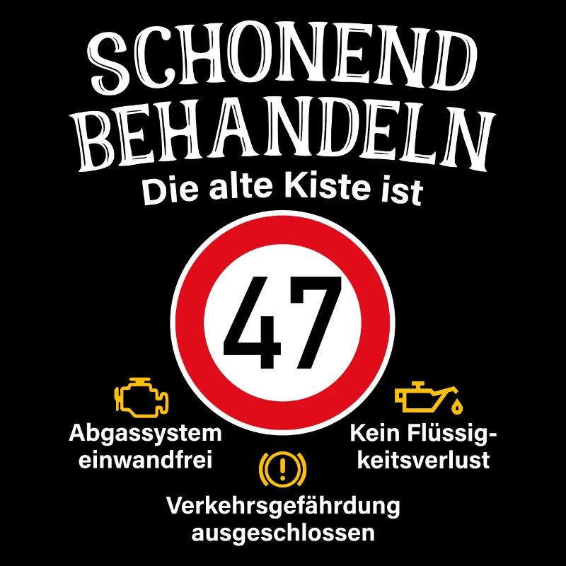 47. Geburtstag Schonend Behandeln 47 Alte Kiste 47