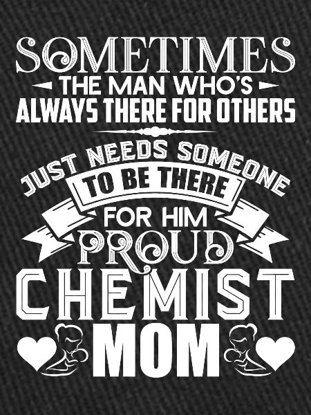 Chemist Proud Chemist Mom
