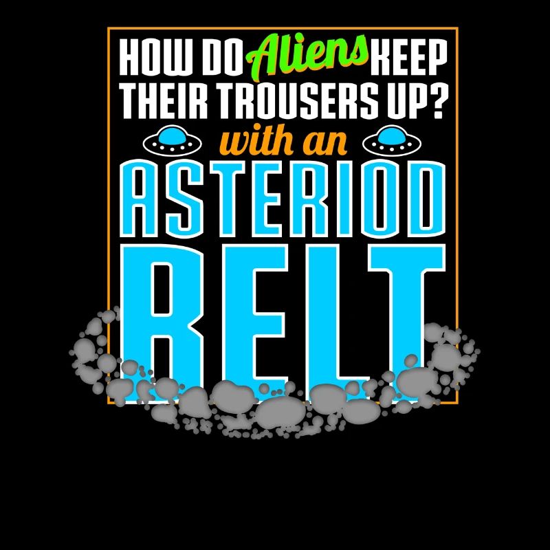 How Do Aliens Keep Their Trousers Up