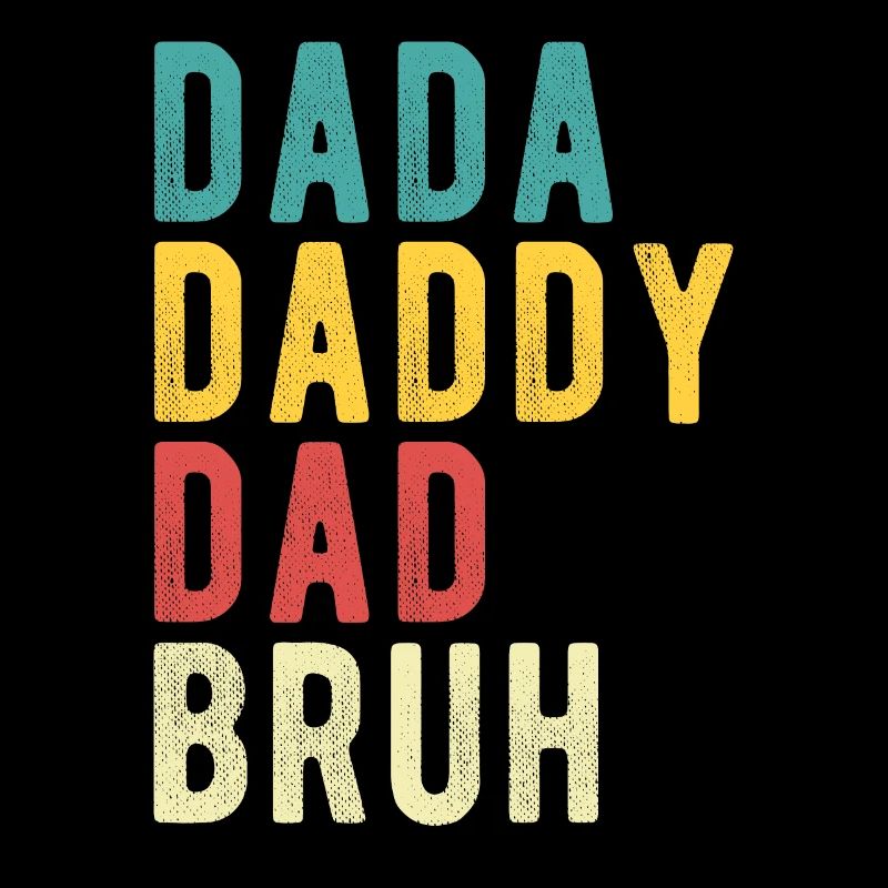 Dada Papa Papa Bruh