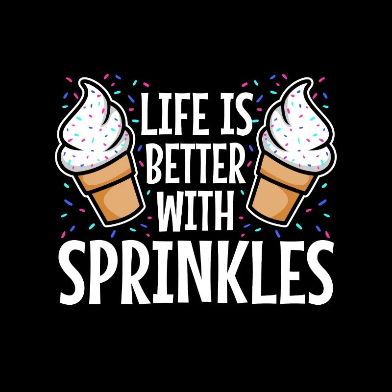 Life Is Better With Sprinkles