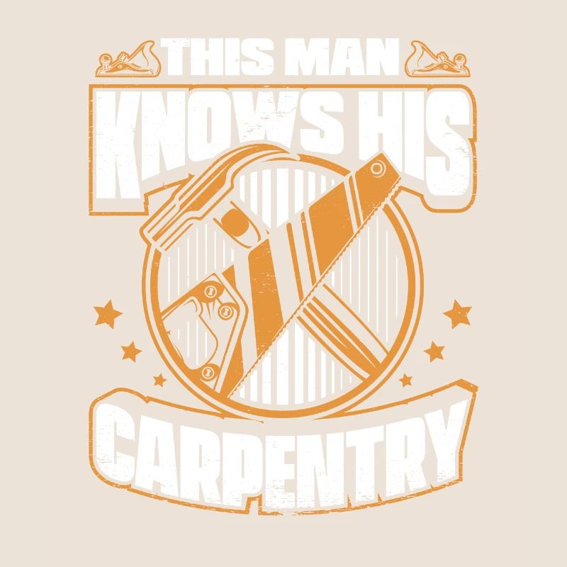 This Man Knows His Carpentry Carpenter Carpenter