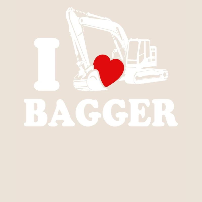 Baggerfahrer Ich Liebe Bagger