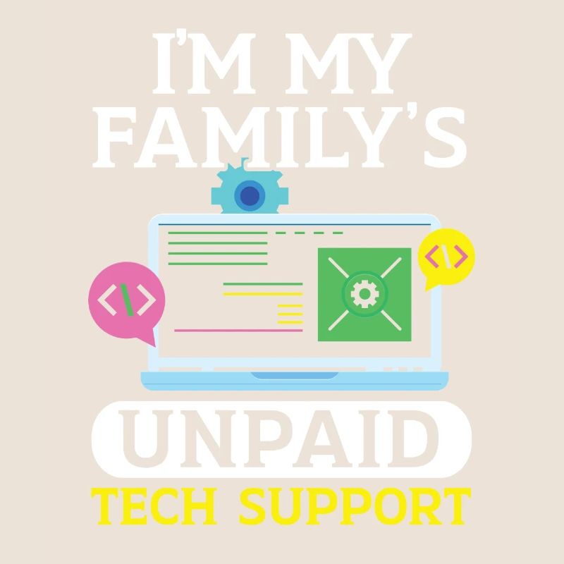 Je suis le support technique non rémunéré de ma famille Support technique
