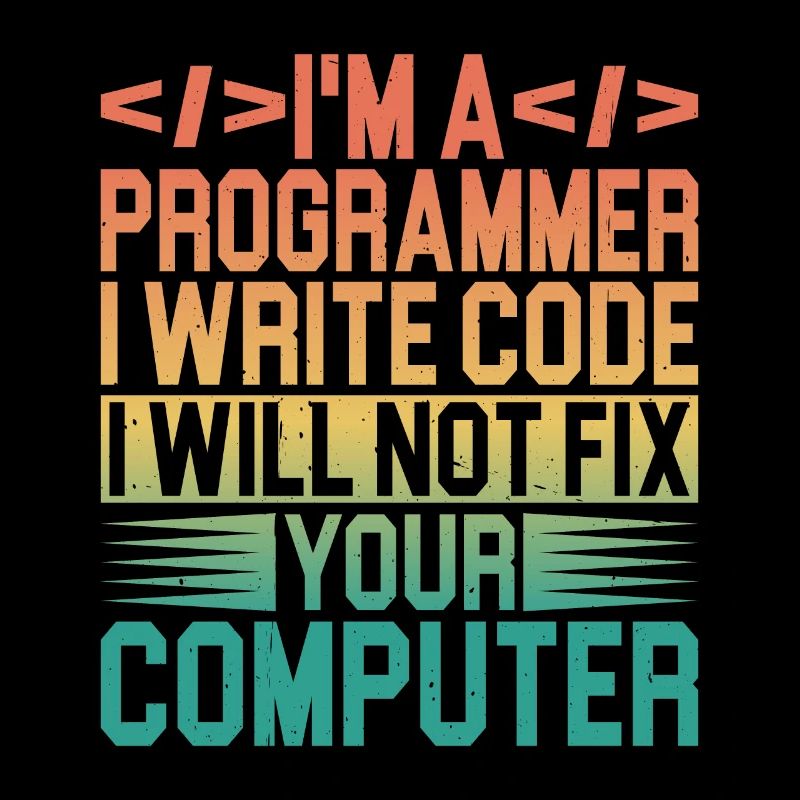 Je suis programmeur, je ne réparerai pas votre ordinateur 3