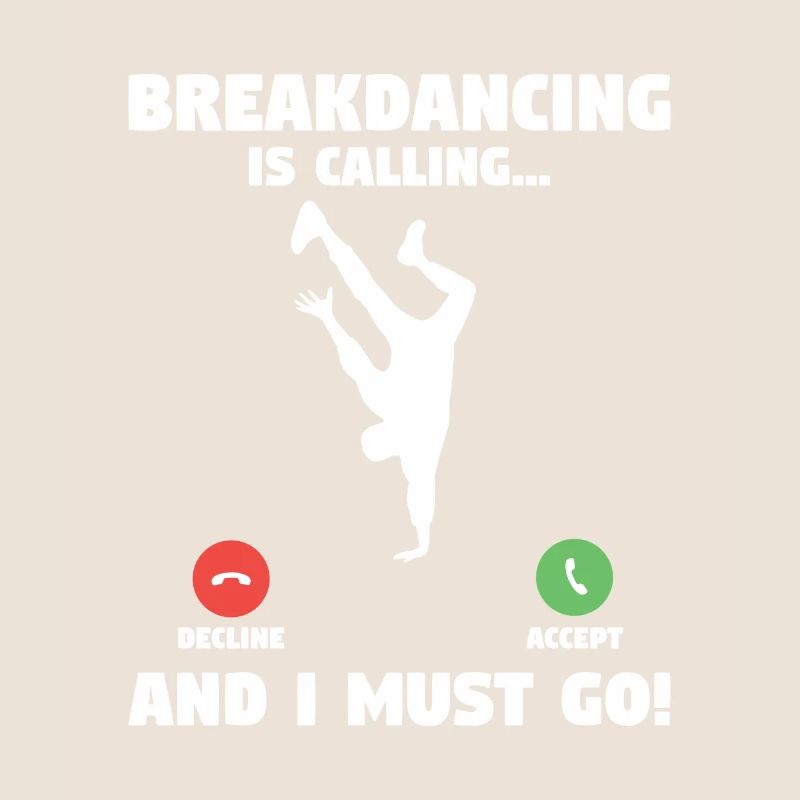 Breakdance Und Ich Muss Breakdance Breakdancer