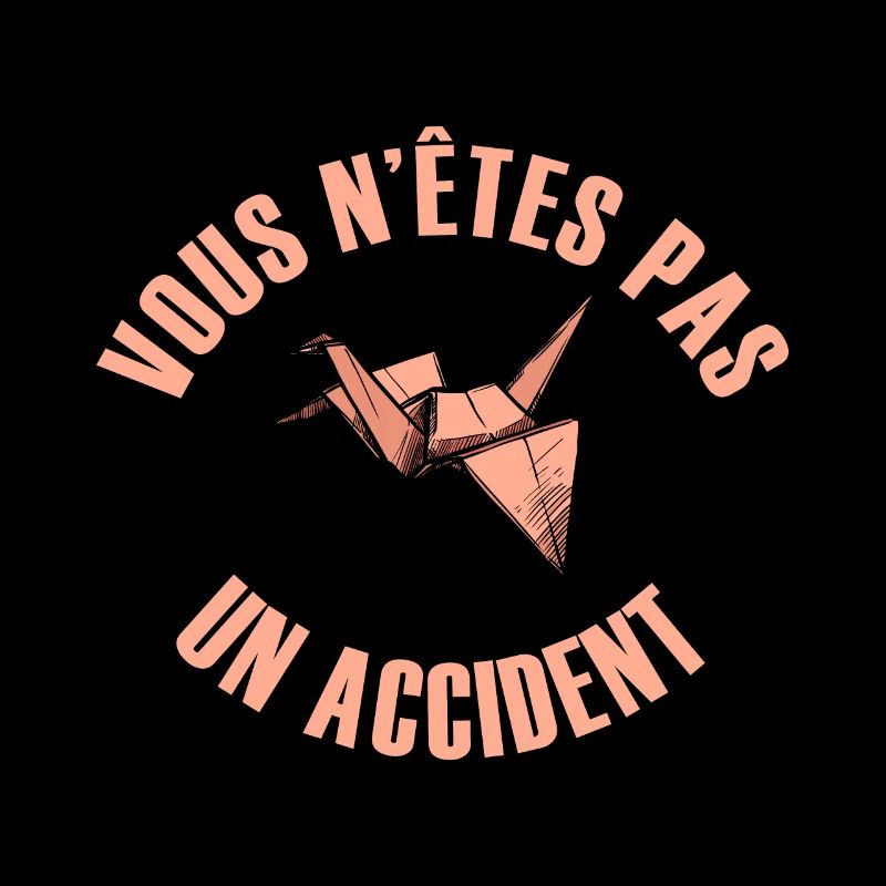 Vous n'êtes pas un accident