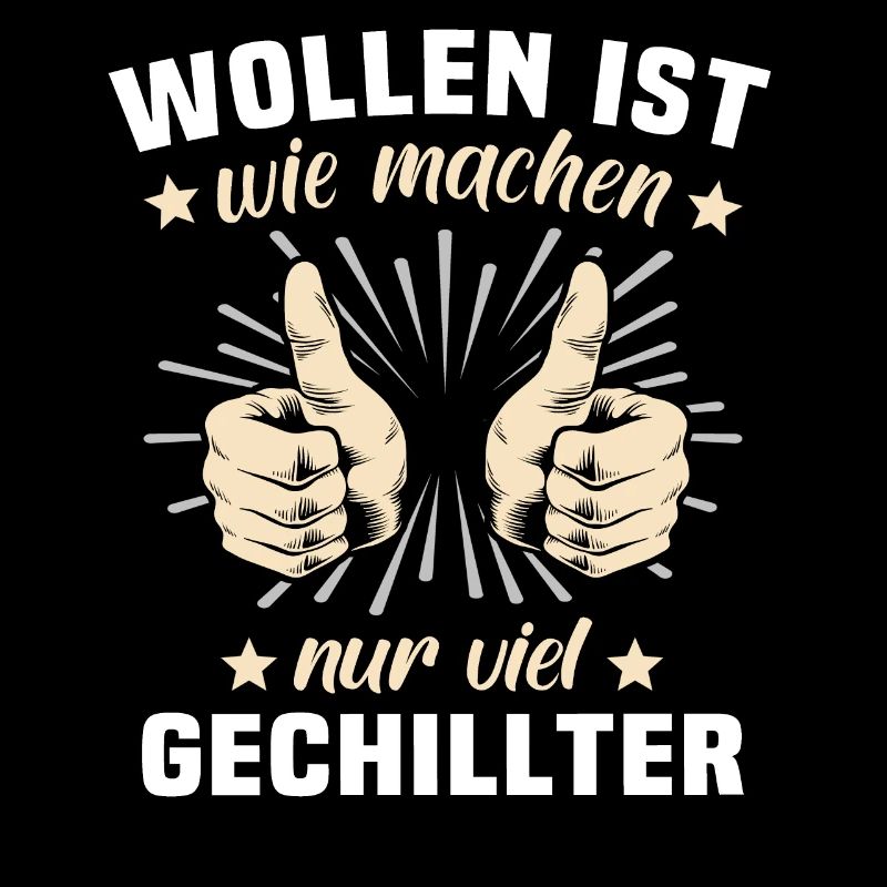 Wollen Machen Chillen
