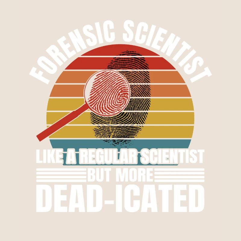 Forensic Scientist More Dead-icated Crime Lab Gift