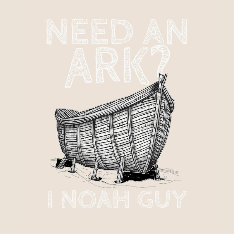 Need An Ark I Noah Guy 3