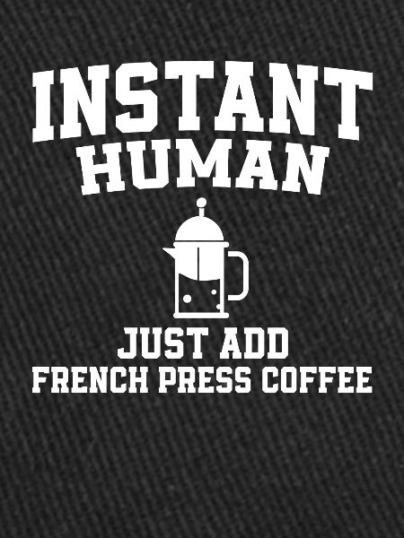 French coffee press saying