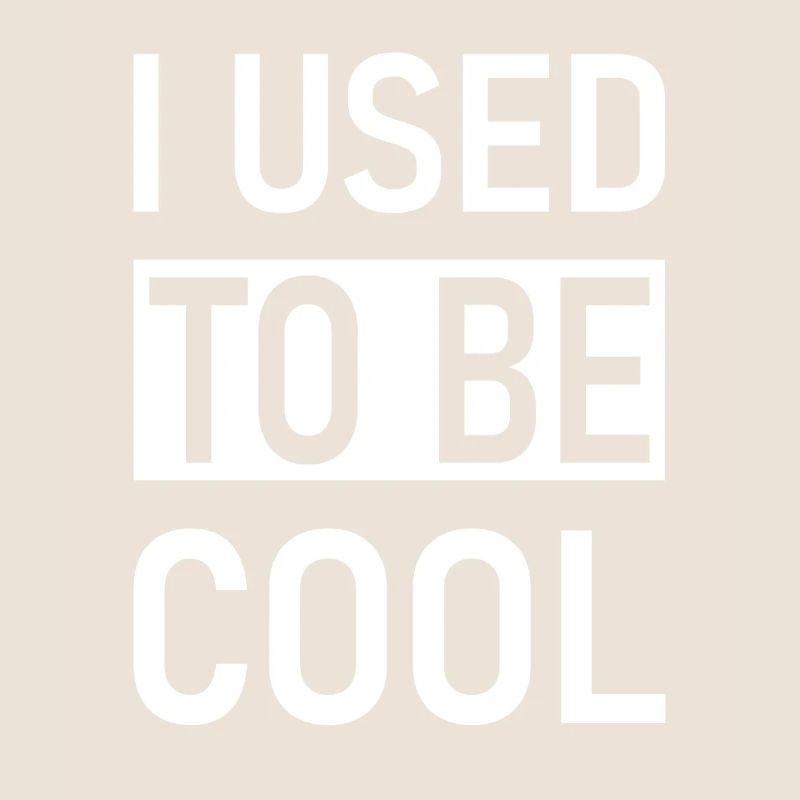 J’avais l’habitude d’être cool