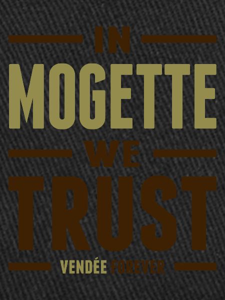In Mogette we trust