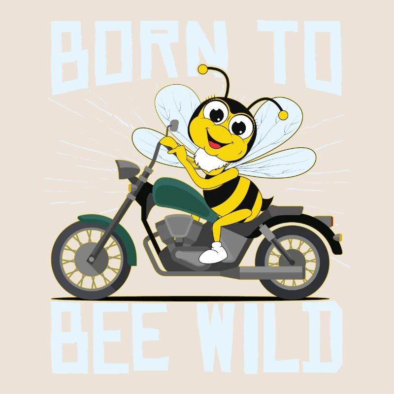 Born To Bee Wild