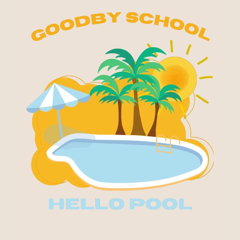 Goodby School Hello Pool