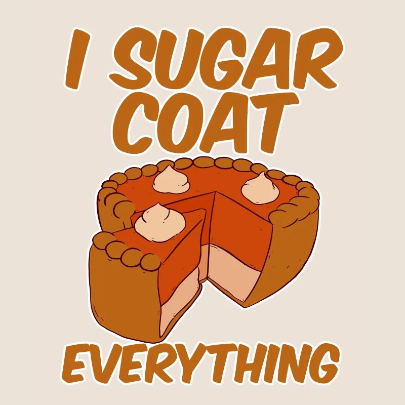 I Sugar Coat Everything 2