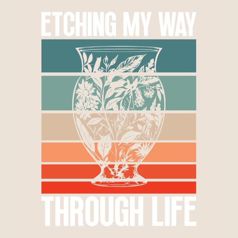 Etching My Way Through Life - Glass Etching
