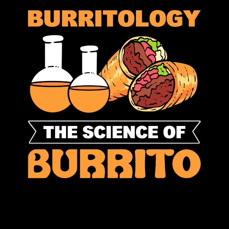 Burritologie La science du burrito