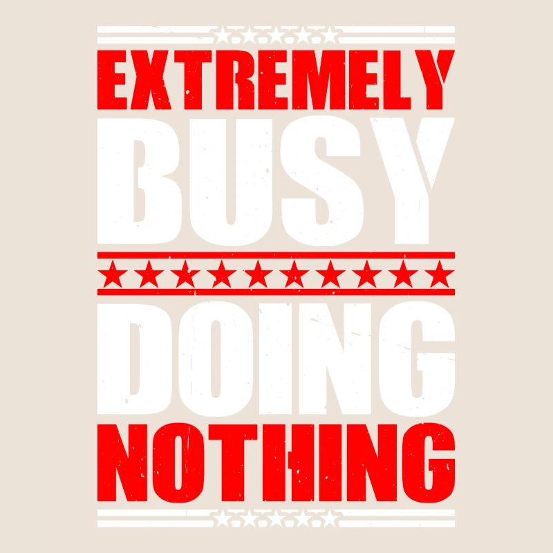 Extremely Busy Doing Nothing 17