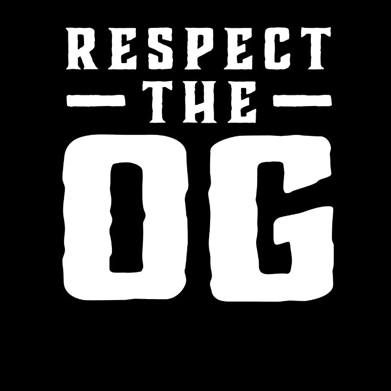 Respect The OG Original Gangsta Calligraphy