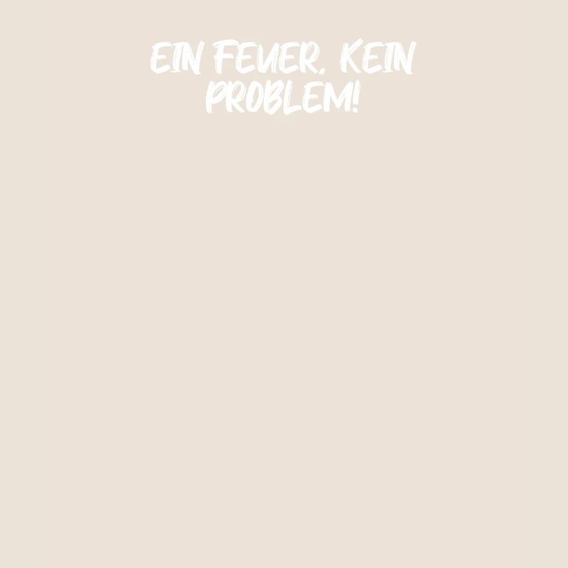 Feuerwehr - Ein Feuer, kein Problem!