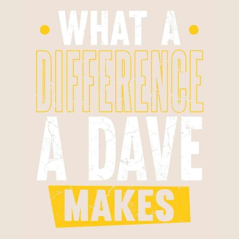 What A Difference A Dave Makes