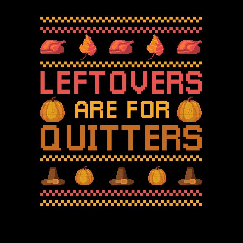 Leftovers are ugly thanks for slackers